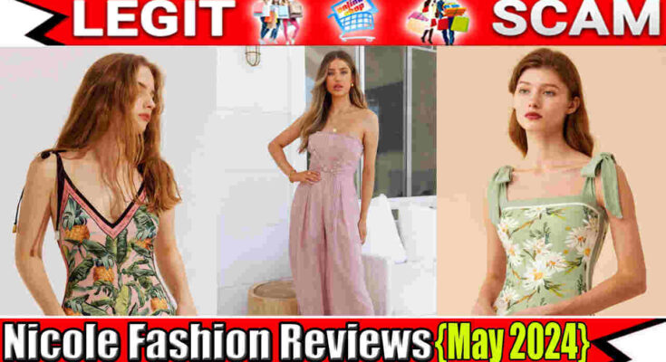 Nicole Fashion Reviews {May 2024} This Site Real or Fake?