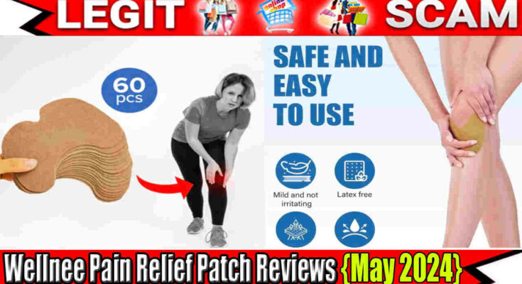 Wellnee Pain Relief Patch Reviews {May 2024} Find Review Now