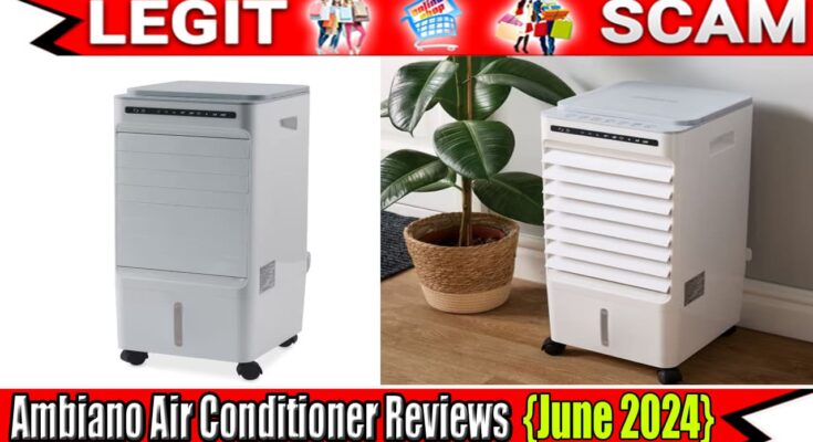 Ambiano Air Conditioner Reviews {June 2024} Know Legit Or Another Scam!