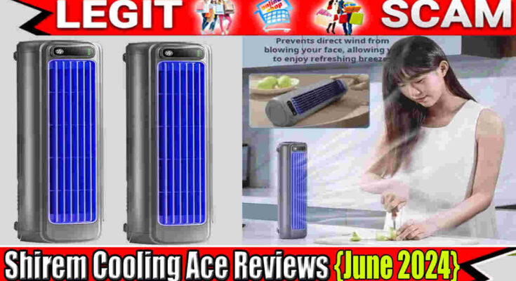 Shirem Cooling Ace Reviews {June} See Unbiased Product Here!