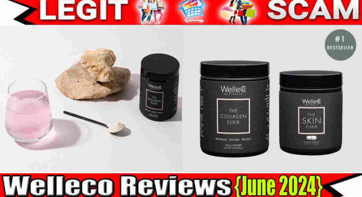 Welleco Reviews {June 2024} Know Truth About This Site!
